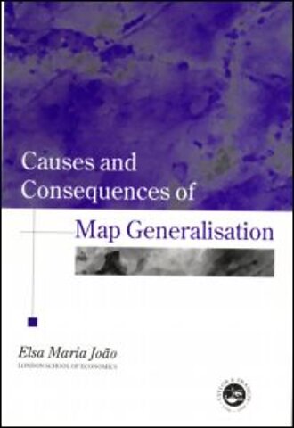 Causes And Consequences Of Map Generalization