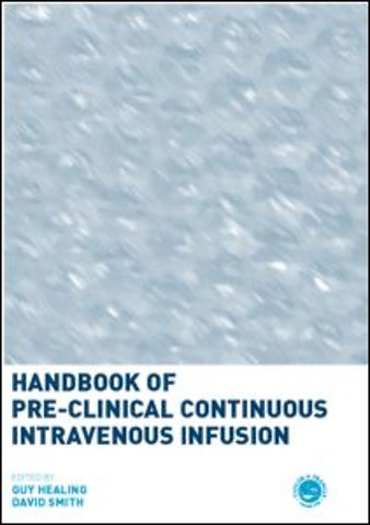 Handbook of Pre-Clinical Continuous Intravenous Infusion
