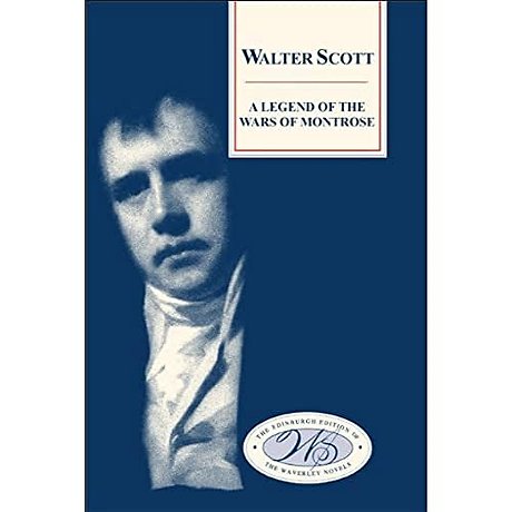 A Legend of the Wars of Montrose