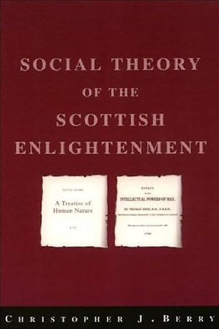 The Social Theory of the Scottish Enlightenment