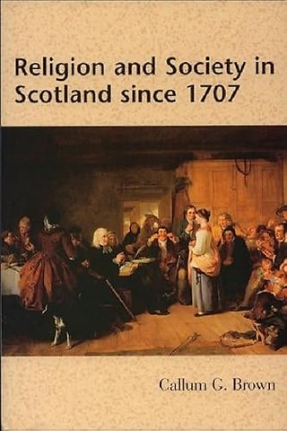 Religion and Society in Scotland since 1707