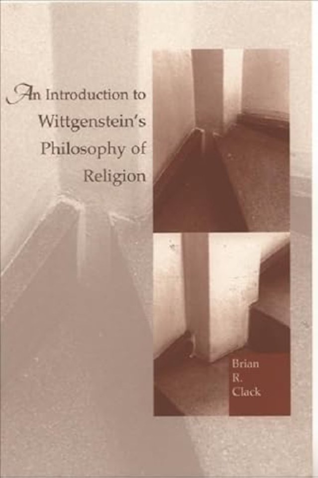 An Introduction to Wittgenstein's Philosophy of Religion