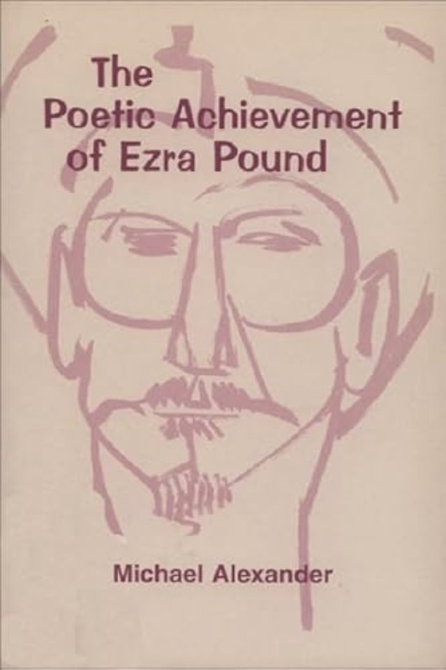 The Poetic Achievement of Ezra Pound