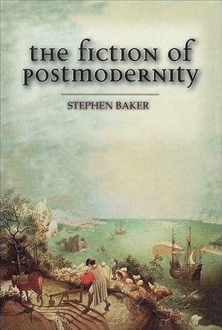 The Fiction of Postmodernity