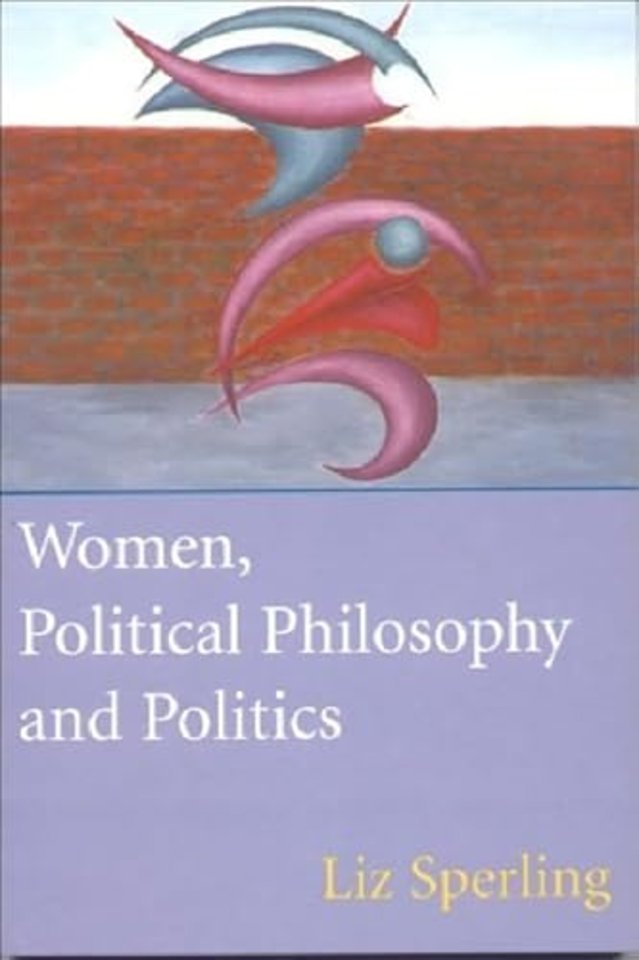 Women, Political Philosophy and Politics