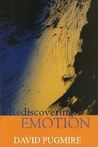 Rediscovering Emotion
