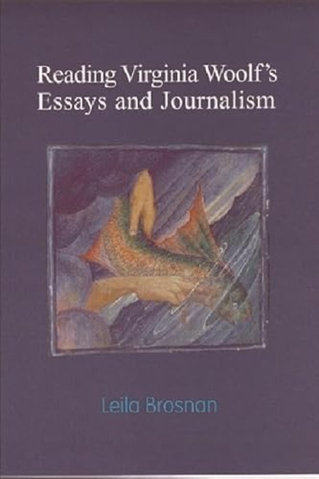Reading Virginia Woolf's Essays and Journalism