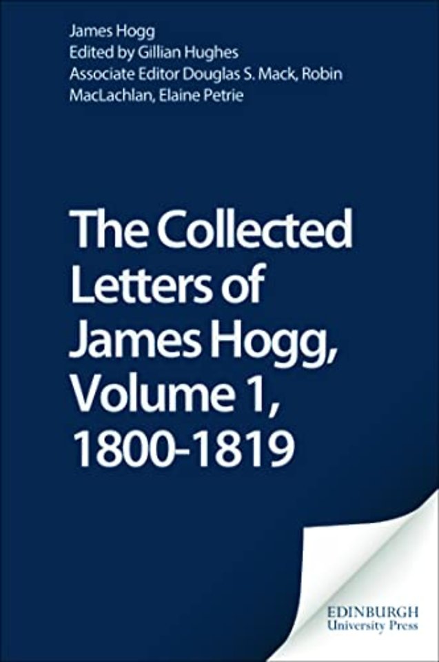 The Collected Letters of James Hogg, Volume 1, 1800-1819