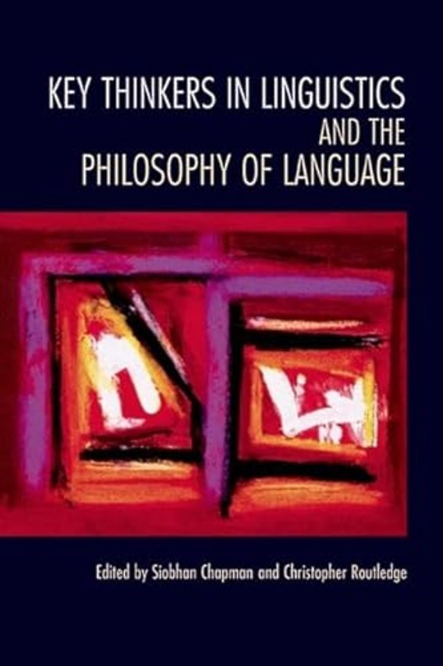 Key Thinkers in Linguistics and the Philosophy of Language