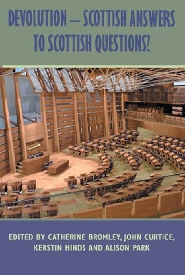 Devolution - Scottish Answers to Scottish Questions?