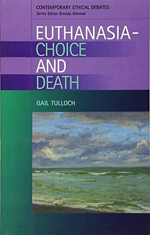 Euthanasia - Choice and Death