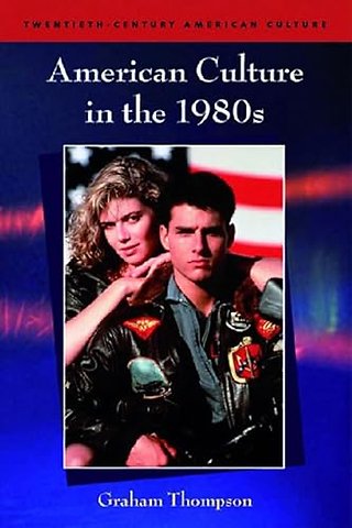 American Culture in the 1980s