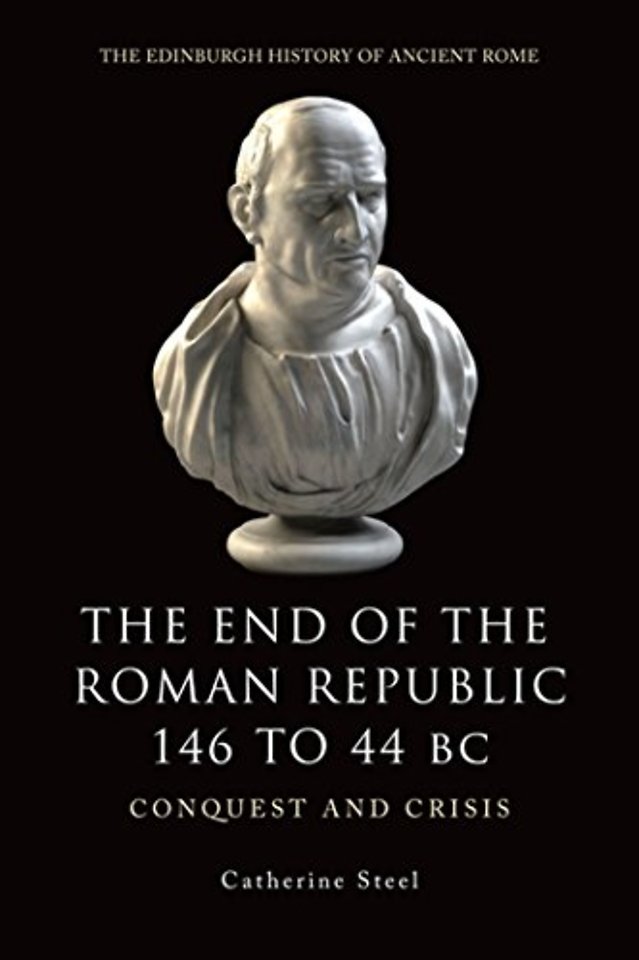 The End of the Roman Republic 146 to 44 BC