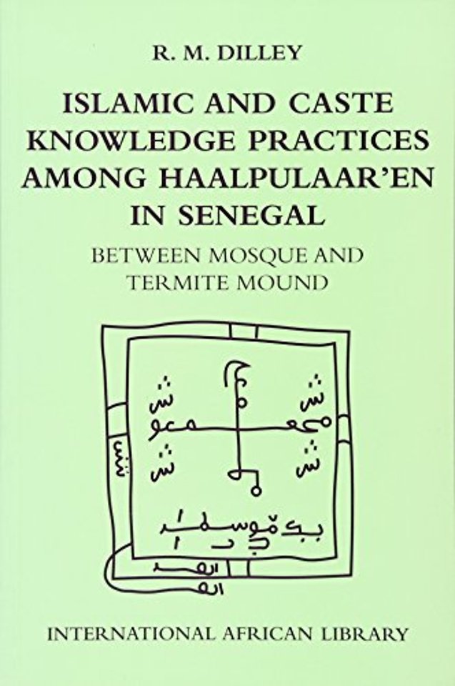 Islamic and Caste Knowledge Practices among Haalpulaaren in Senegal