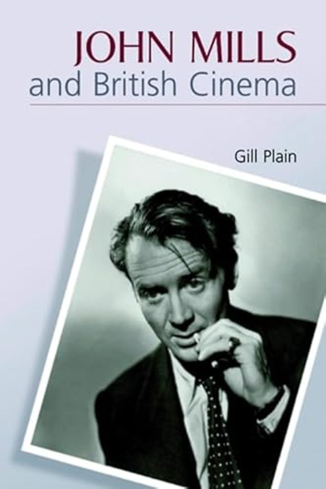 John Mills and British Cinema