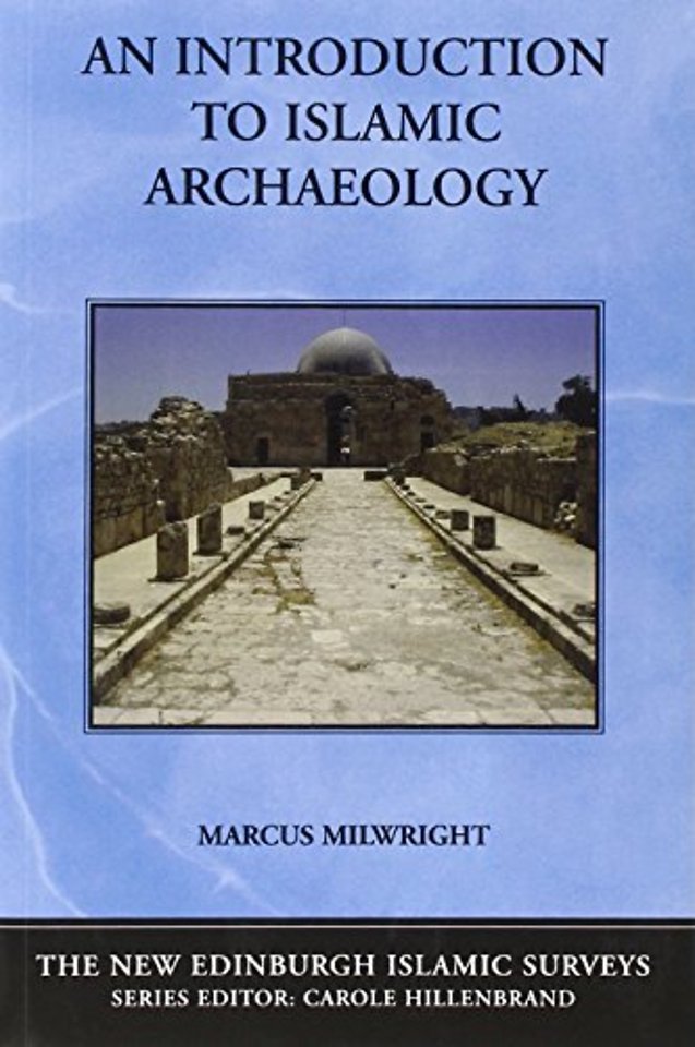 An Introduction to Islamic Archaeology