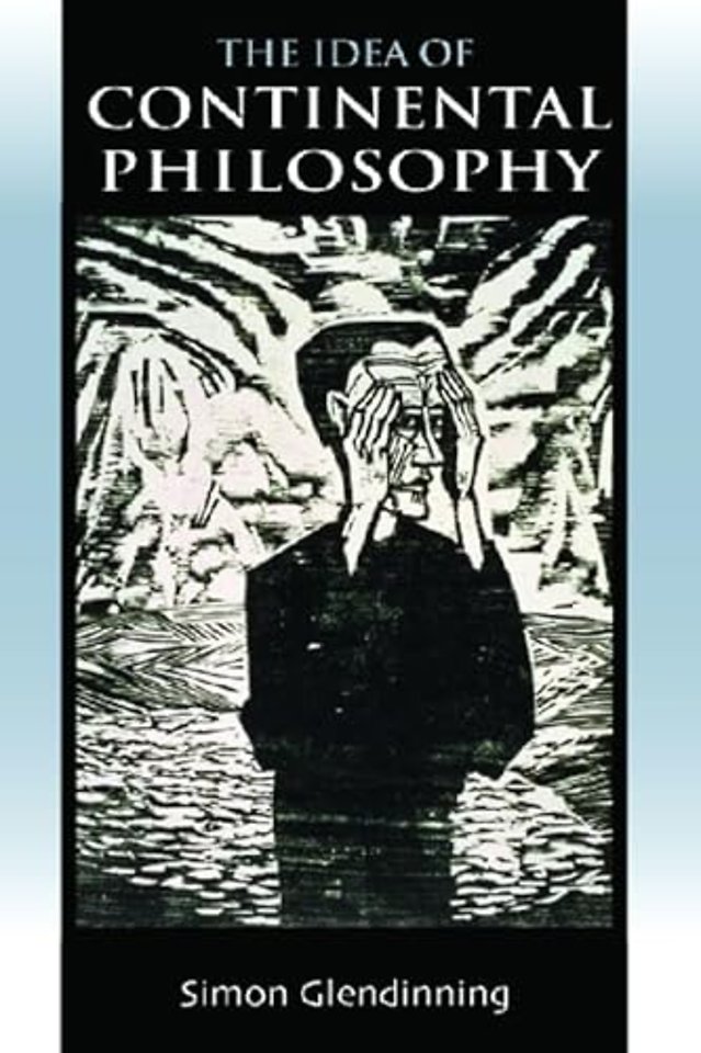 The Idea of Continental Philosophy