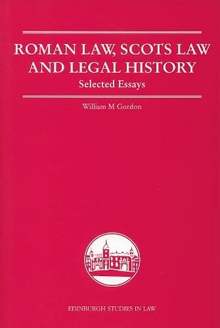 Roman Law, Scots Law and Legal History