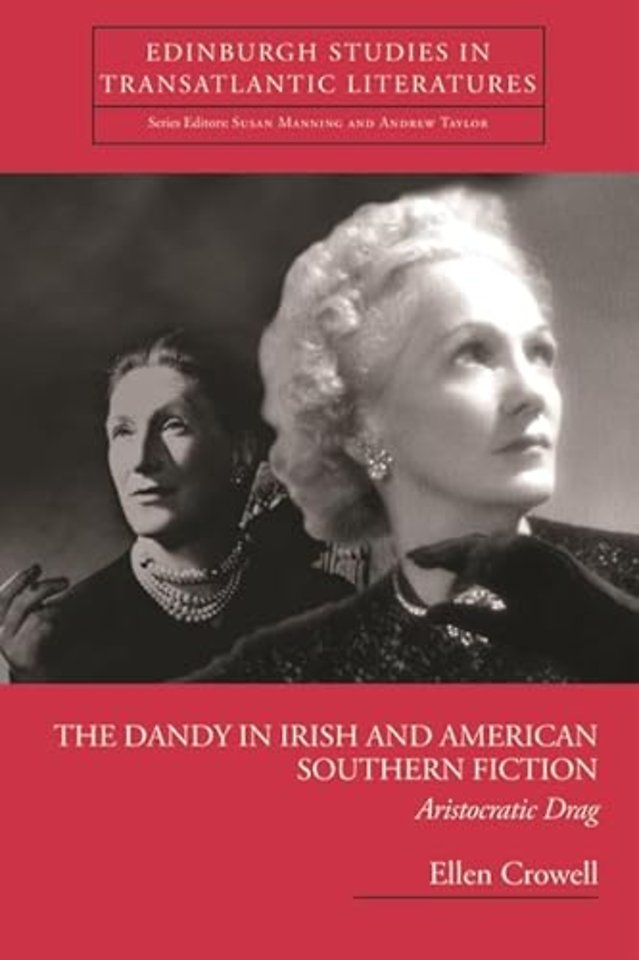 The Dandy in Irish and American Southern Fiction
