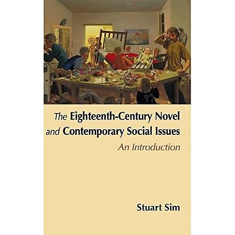 The Eighteenth-Century Novel and Contemporary Social Issues