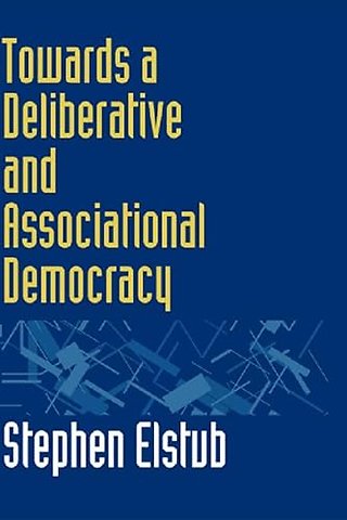 Towards a Deliberative and Associational Democracy