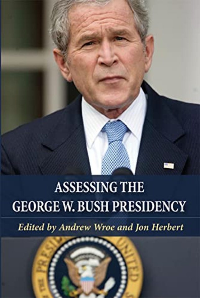 Assessing the George W. Bush Presidency