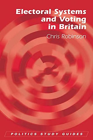Electoral Systems and Voting in the United Kingdom