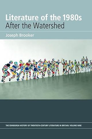 Literature of the 1980s: After the Watershed