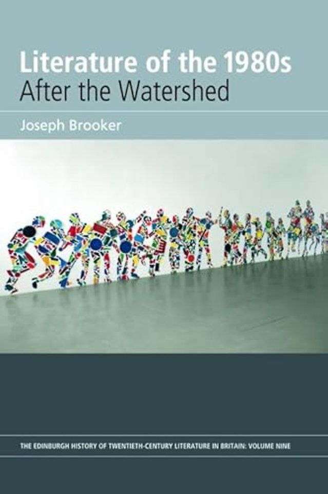 Literature of the 1980s: After the Watershed