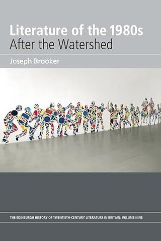 Literature of the 1980s: After the Watershed