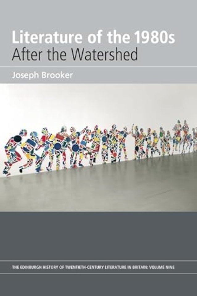 Literature of the 1980s: After the Watershed