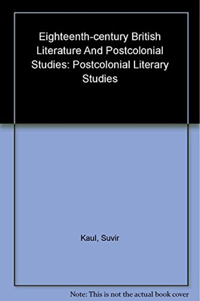 Eighteenth-Century British Literature and Postcolonial Studies