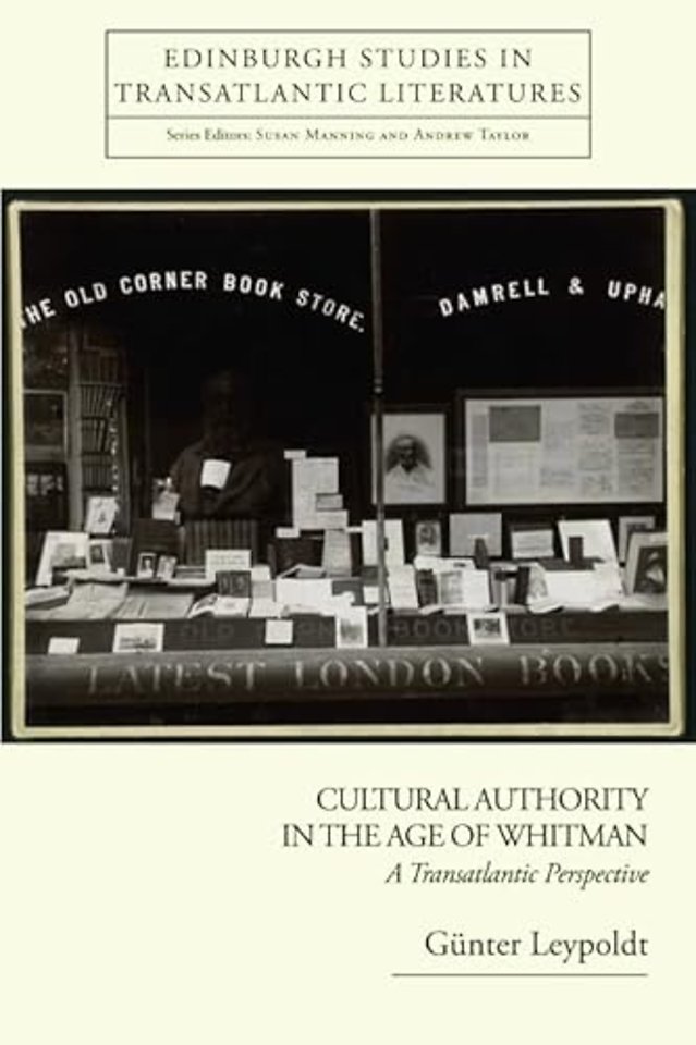 Cultural Authority in the Age of Whitman