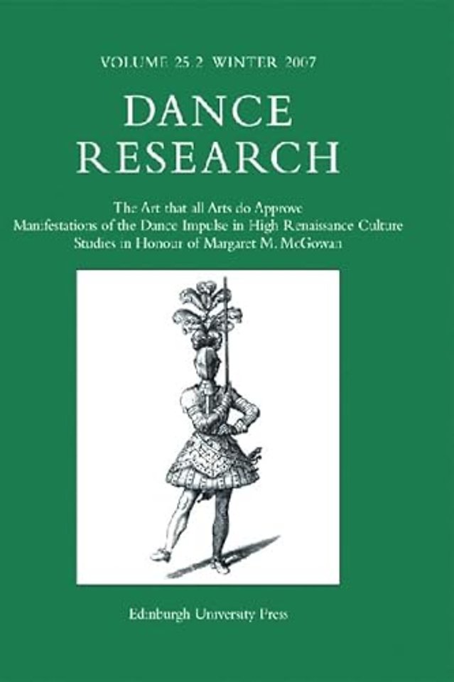 The Art that all Arts do Approve: Manifestations of the Dance Impulse in High Renaissance Culture