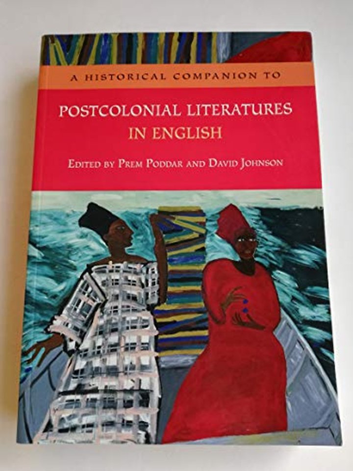 A Historical Companion to Postcolonial Literatures in English