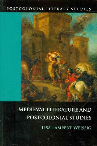 Medieval Literature and Postcolonial Studies
