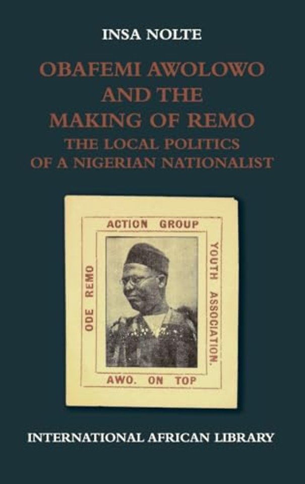 Obafemi Awolowo and the Making of Remo