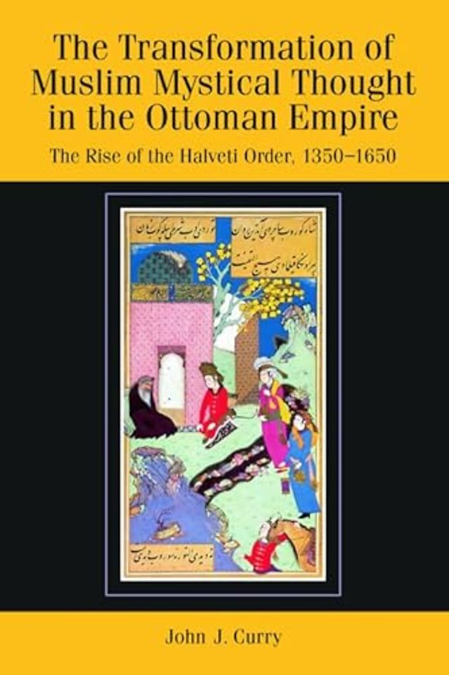 The Transformation of Muslim Mystical Thought in the Ottoman Empire