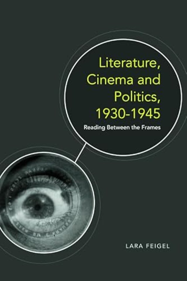 Literature, Cinema and Politics 1930-1945