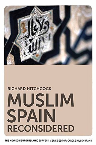 Muslim Spain Reconsidered