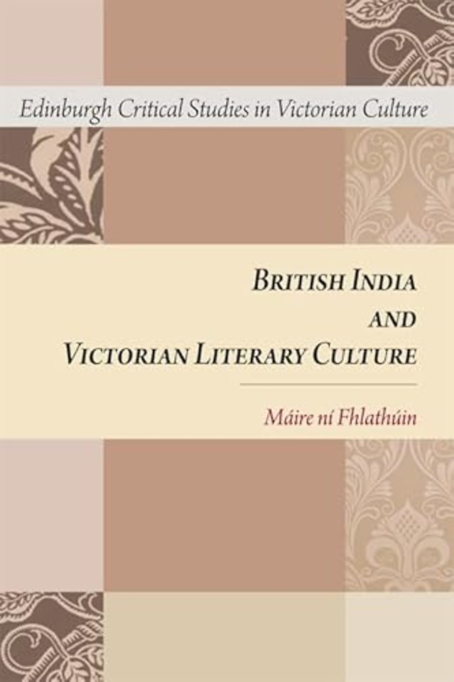 British India and Victorian Literary Culture