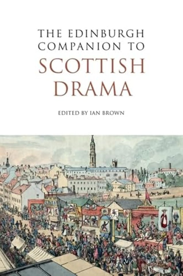 The Edinburgh Companion to Scottish Drama