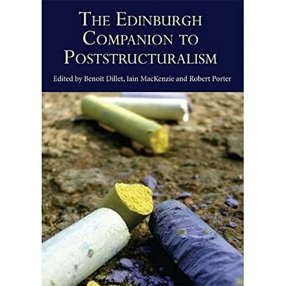 The Edinburgh Companion to Poststructuralism
