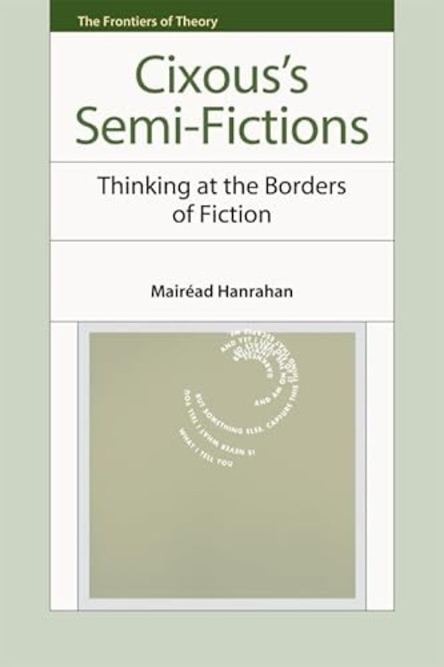Cixous’s Semi-Fictions