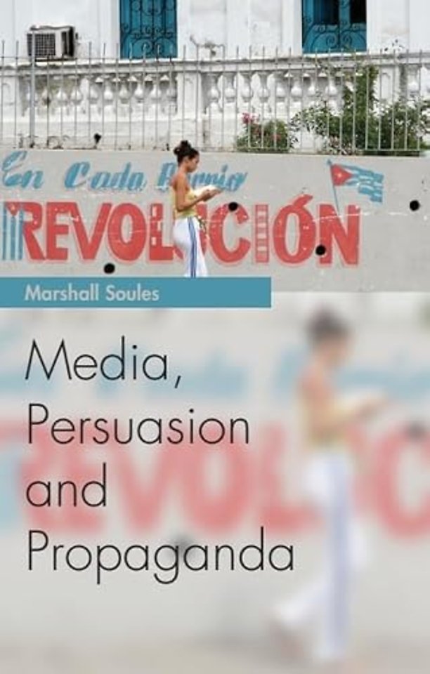 Media, Persuasion and Propaganda