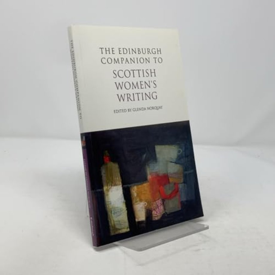 The Edinburgh Companion to Scottish Women's Writing
