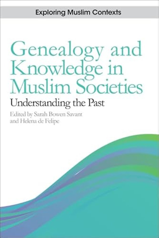 Genealogy and Knowledge in Muslim Societies