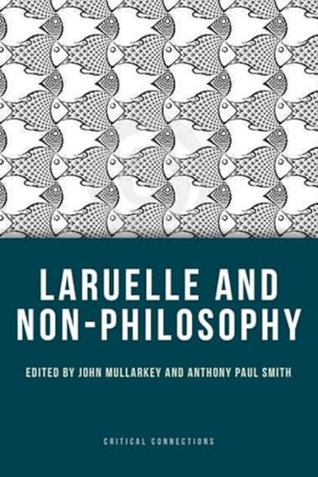Laruelle and Non-Philosophy
