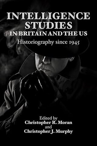 Intelligence Studies in Britain and the US