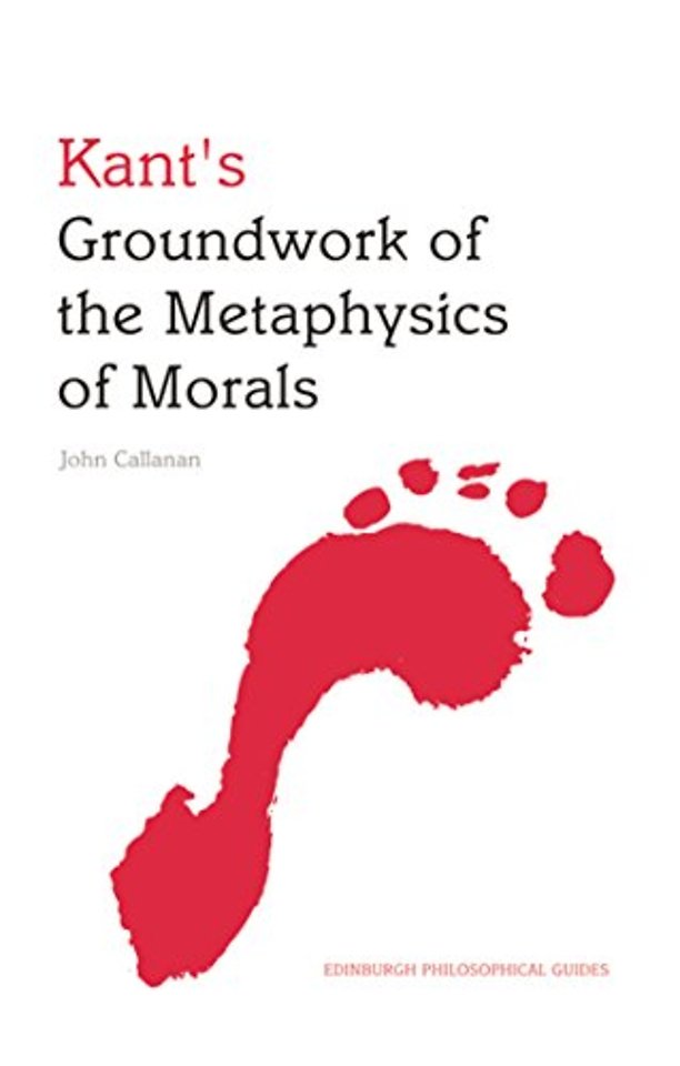 Kant's Groundwork of the Metaphysics of Morals